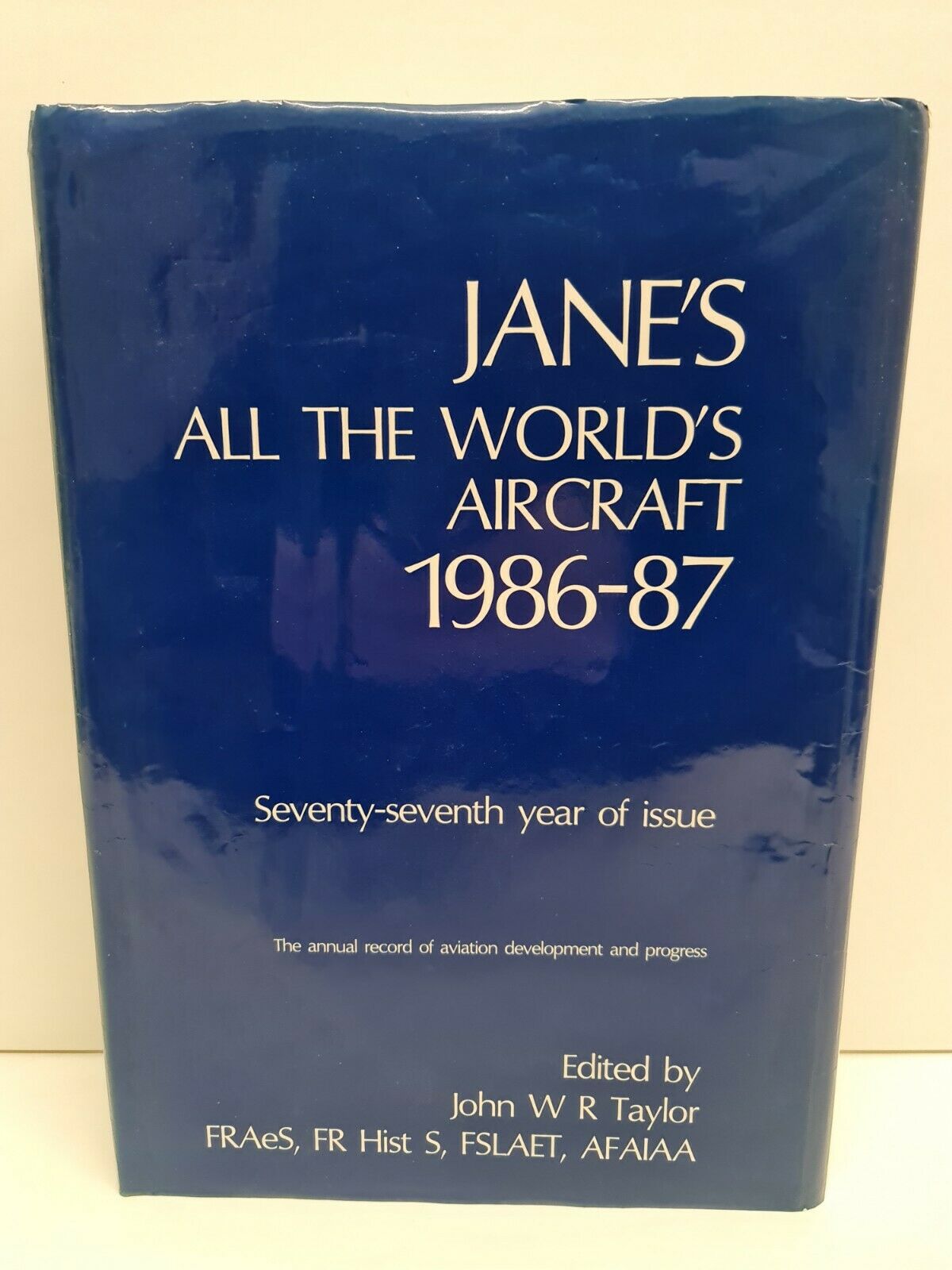 Jane's All the World's Aircraft 1986-87 by John Taylor