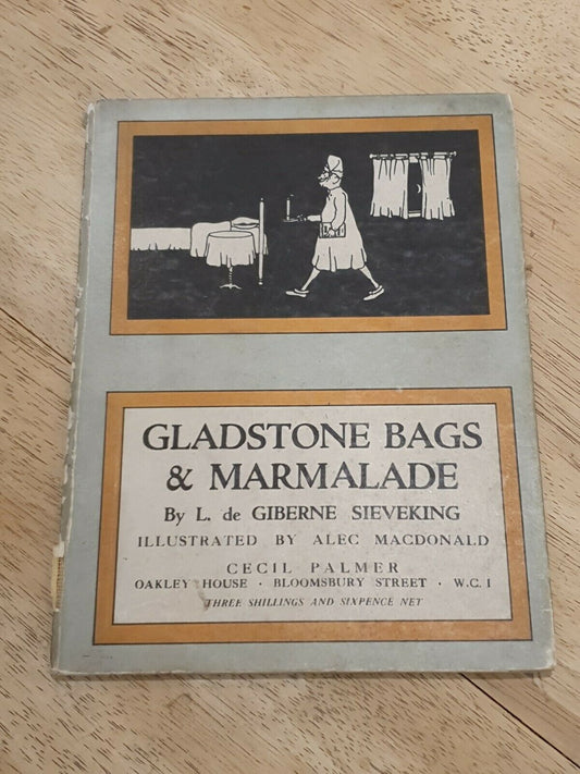 Gladstone Bags & Marmalade by L de Giberne Sieveking