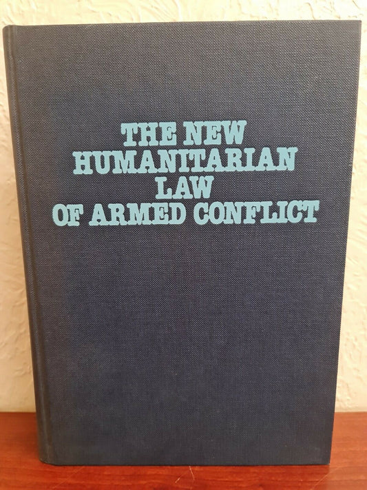 SIGNED - The New Humanitarian Law of Armed Conflict by Antonio Cassese