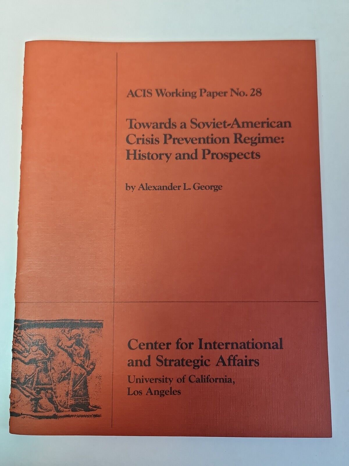 Towards a Soviet-American Crisis Prevention Regime... by Alexander L George
