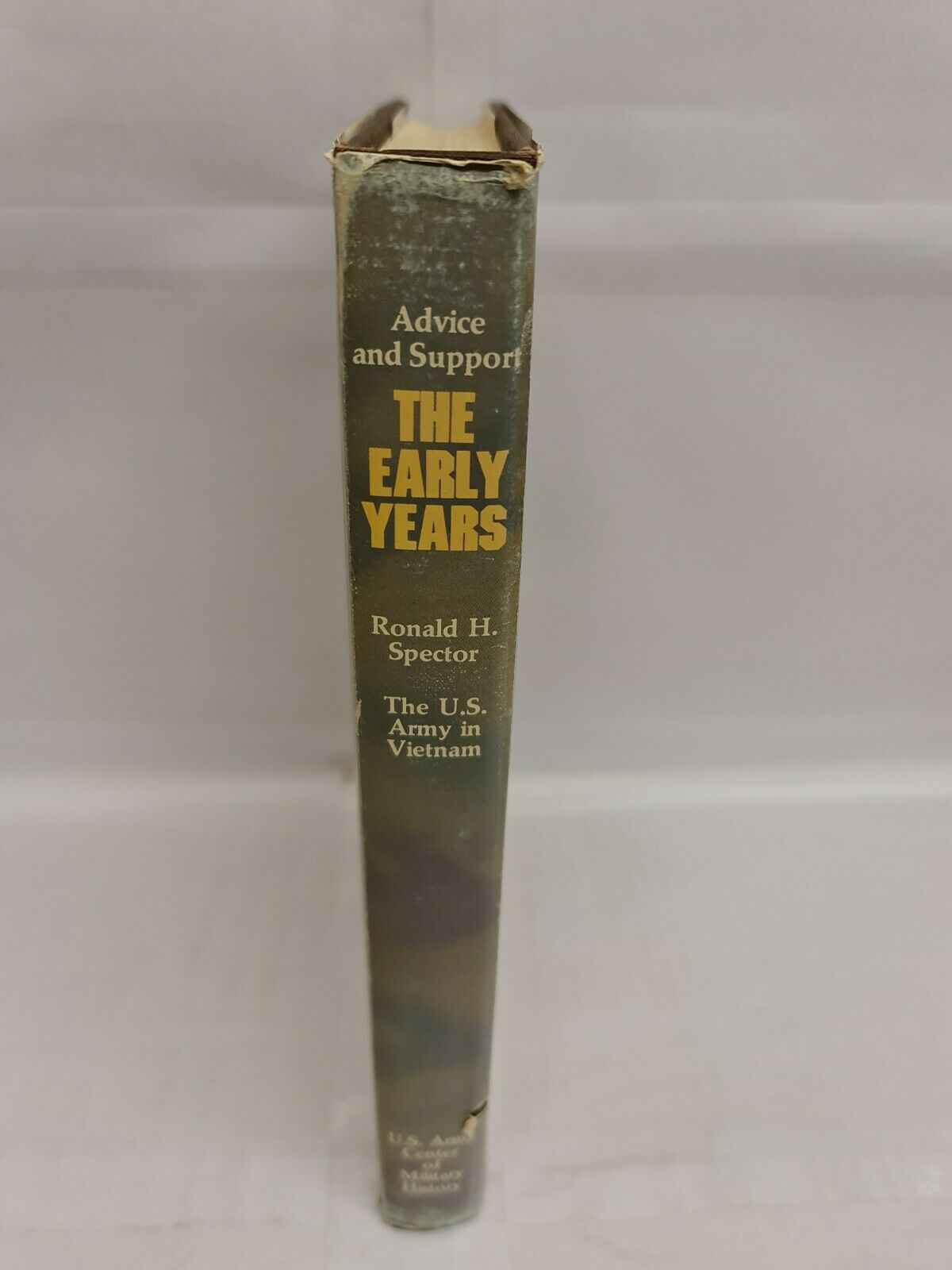 US Army in Vietnam; Advice and Support: The Early Years, 1941-1960 by Spector