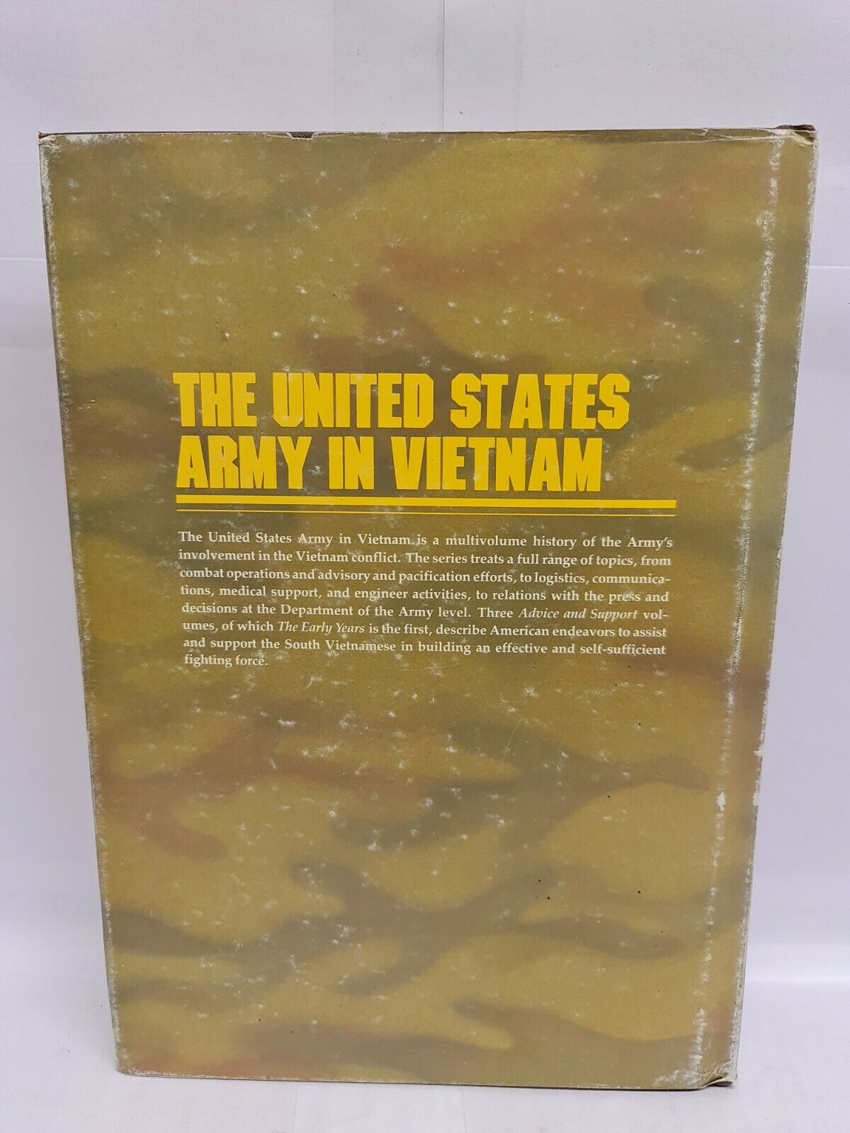 US Army in Vietnam; Advice and Support: The Early Years, 1941-1960 by Spector