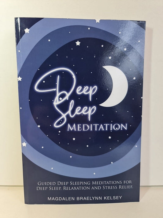 Deep Sleep Meditation by Magdalen B Kelsey (2020)