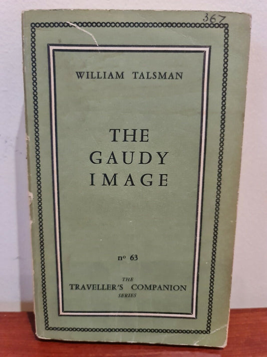 The Gaudy Image by William Talsman  (1958)