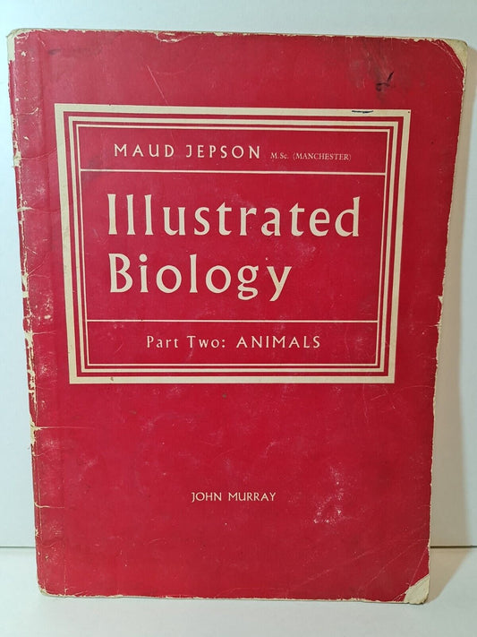 Illustrated Biology: v. 2 by Maud Jepson (1961)