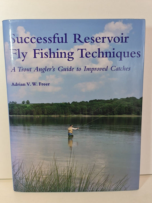 Successful Reservoir Fly Fishing Techniques by Adrian Freer