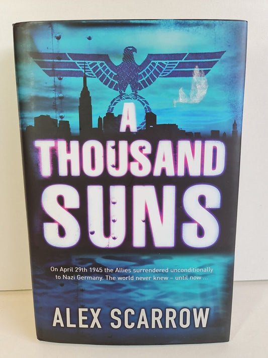 SIGNED A Thousand Suns by Alex Scarrow