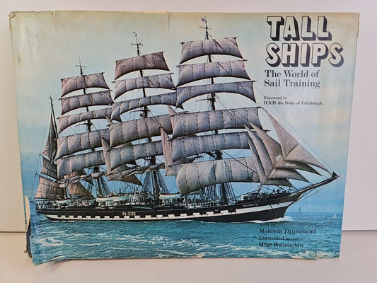 Tall Ships: World of Sail Training by Maldwin Drummond (1976)