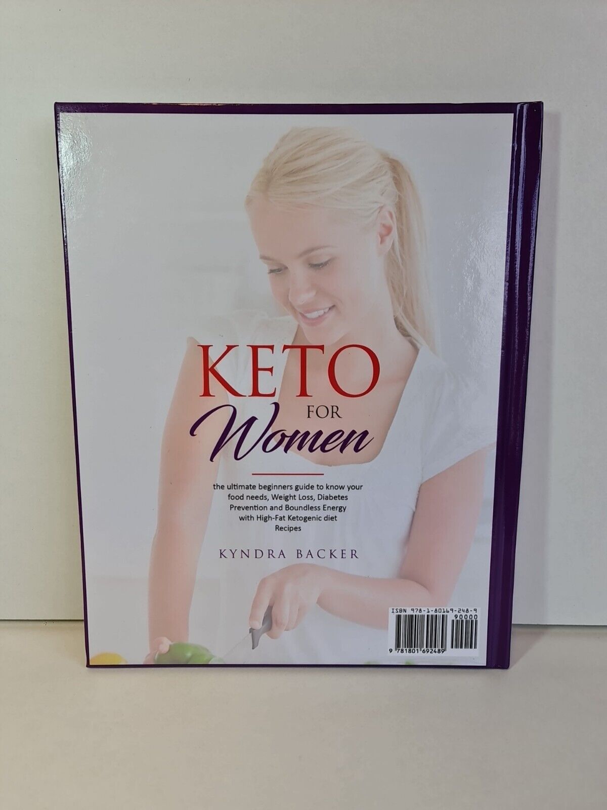 Keto for Women: The ultimate beginners guide.. by Kyndra Backer