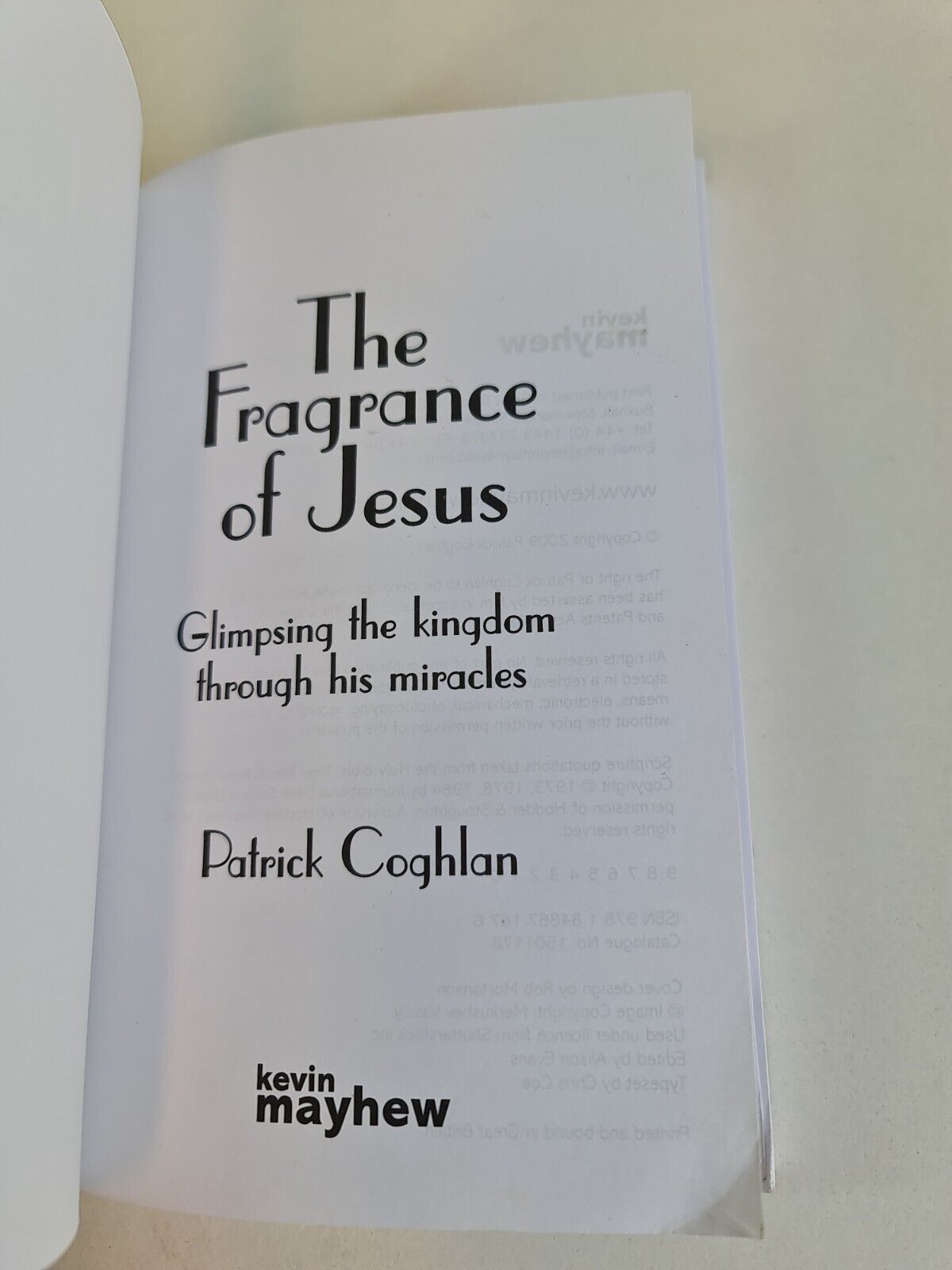 The Fragrance of Jesus: Glimpsing the Kingdom Through His Miracles by Coghlan