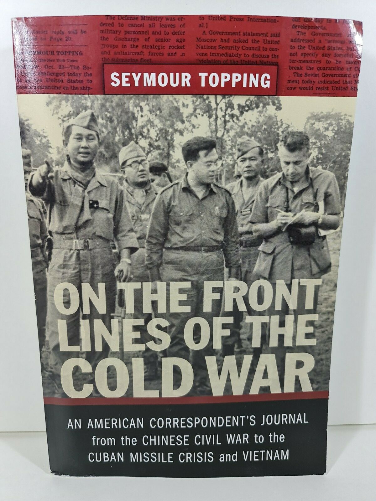 On the Front Lines of the Cold War by Seymour Topping