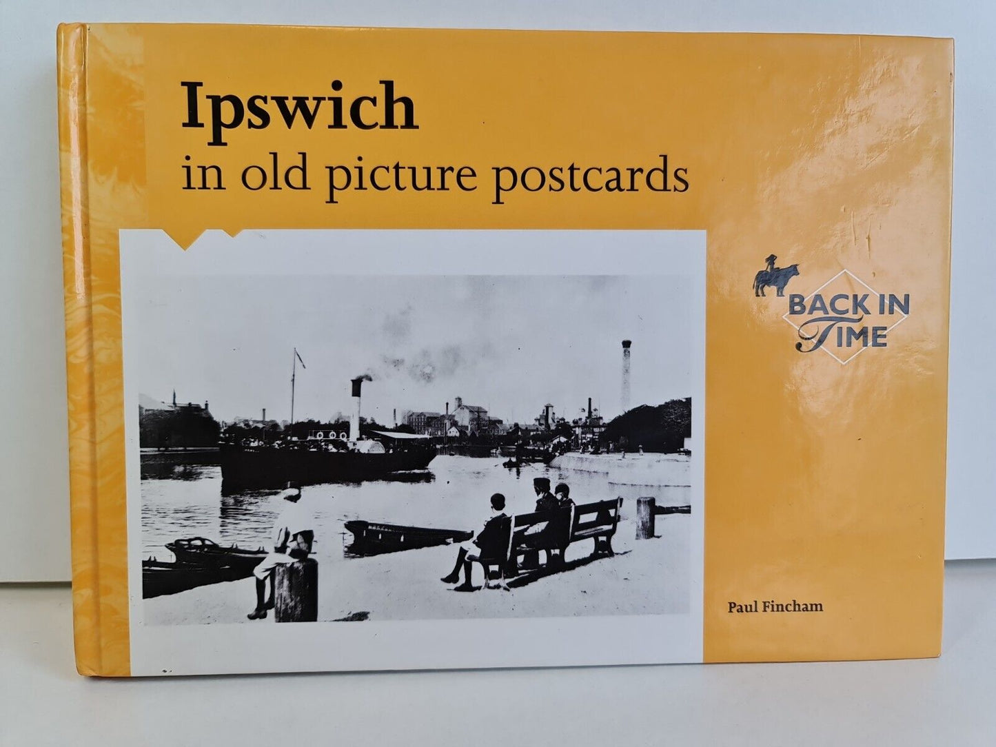 Ipswich in Old Picture Postcards by Paul Fincham (1999)