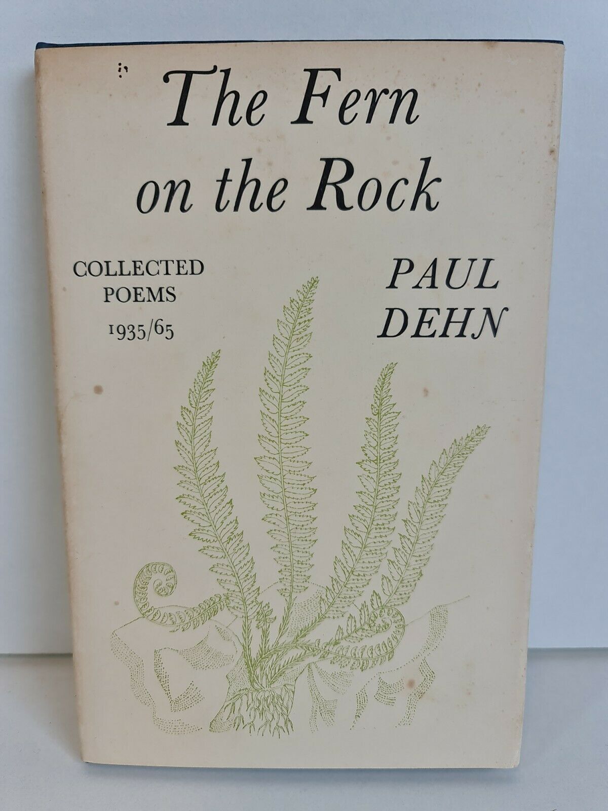 The Fern on the Rock: Collected Poems 1936/65 by Paul Dehn