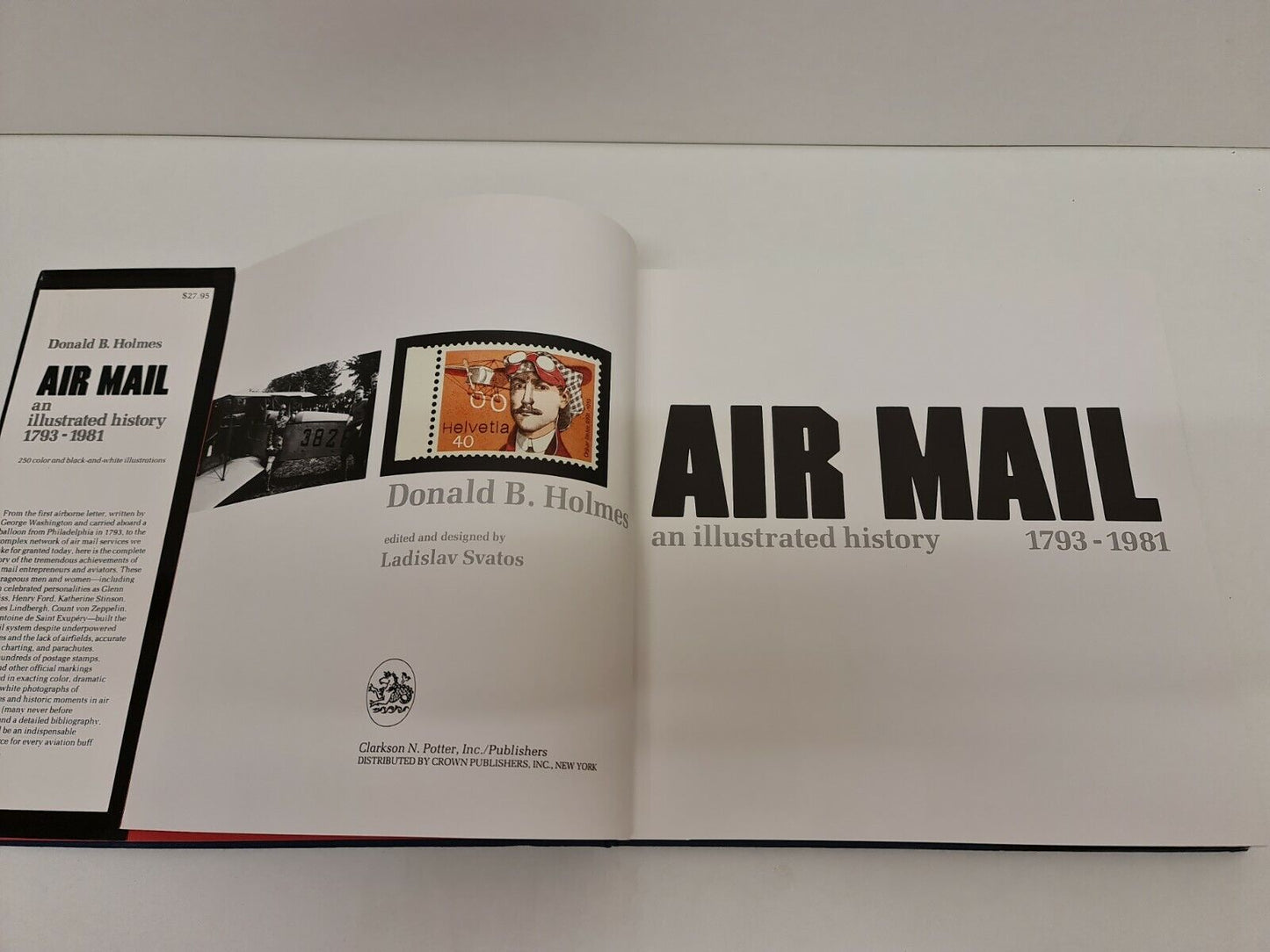Air Mail: An Illustrated History, 1793-1981 by Donald B. Holmes