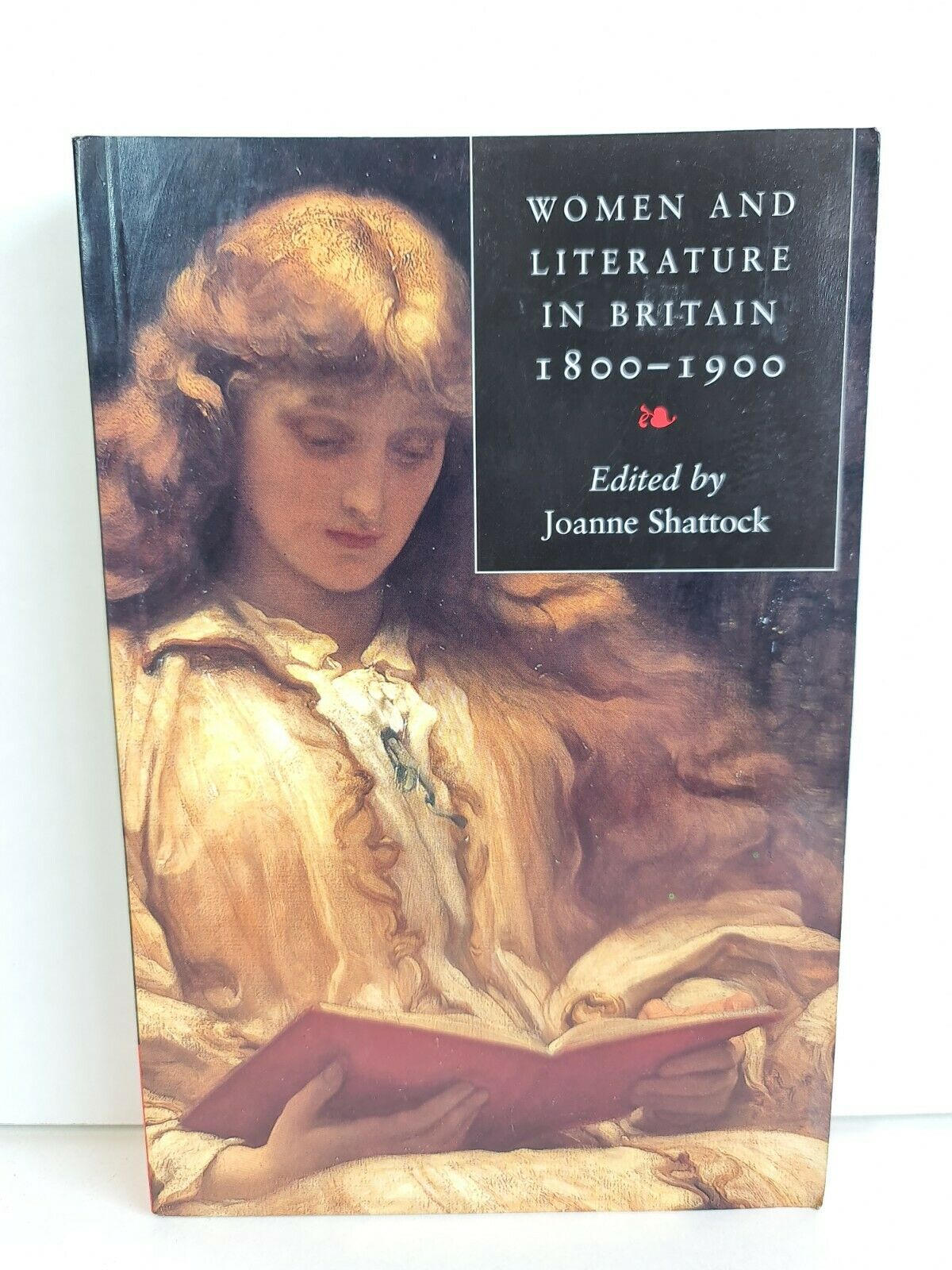 Women and Literature in Britain 1800-1900 by Joanne Shattock