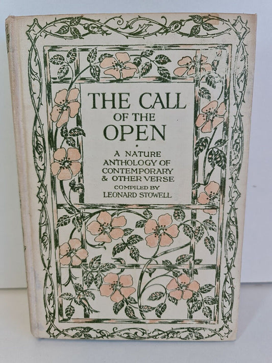 The Call of the Open: A Nature Anthology by Leonard Stowell (1922)