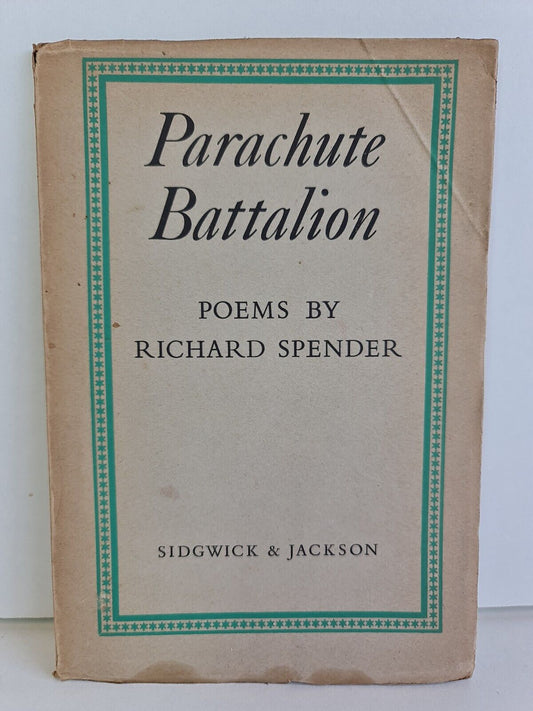 Parachute Battalion. Poems by Richard Spender (1943)