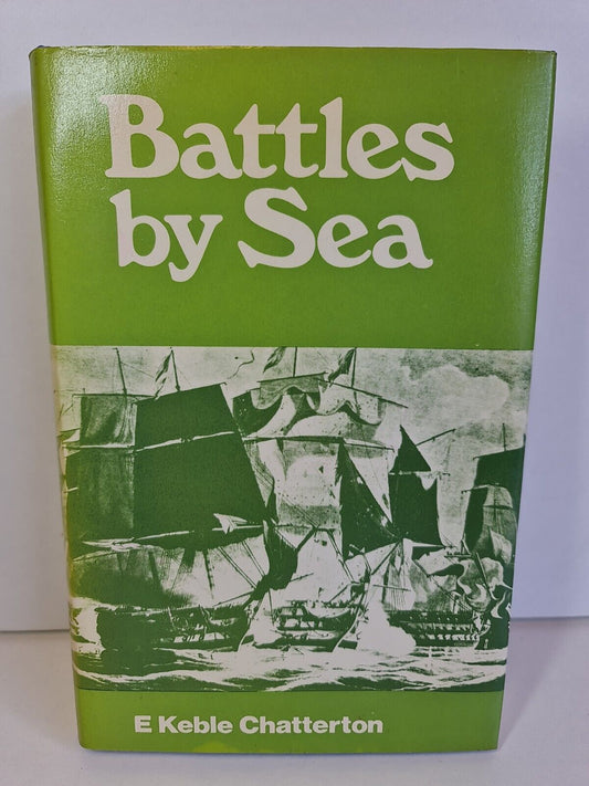 Battles by Sea by E.Keble Chatterton (1975)
