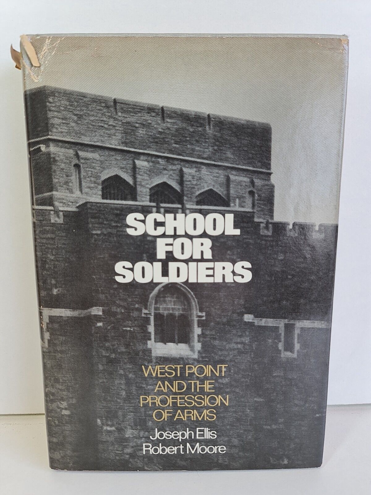School for Soldiers: West Point & the Profession of Arms by Joseph Ellis