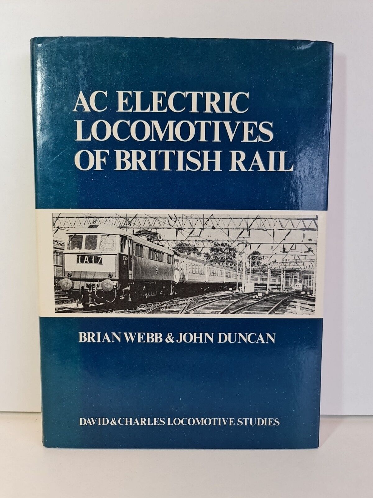 Alternating Current Electric Locomotives... by J. Duncan (1979)