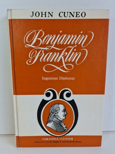 Benjamin Franklin, Ingenious Diplomat by John Cuneo (1969)